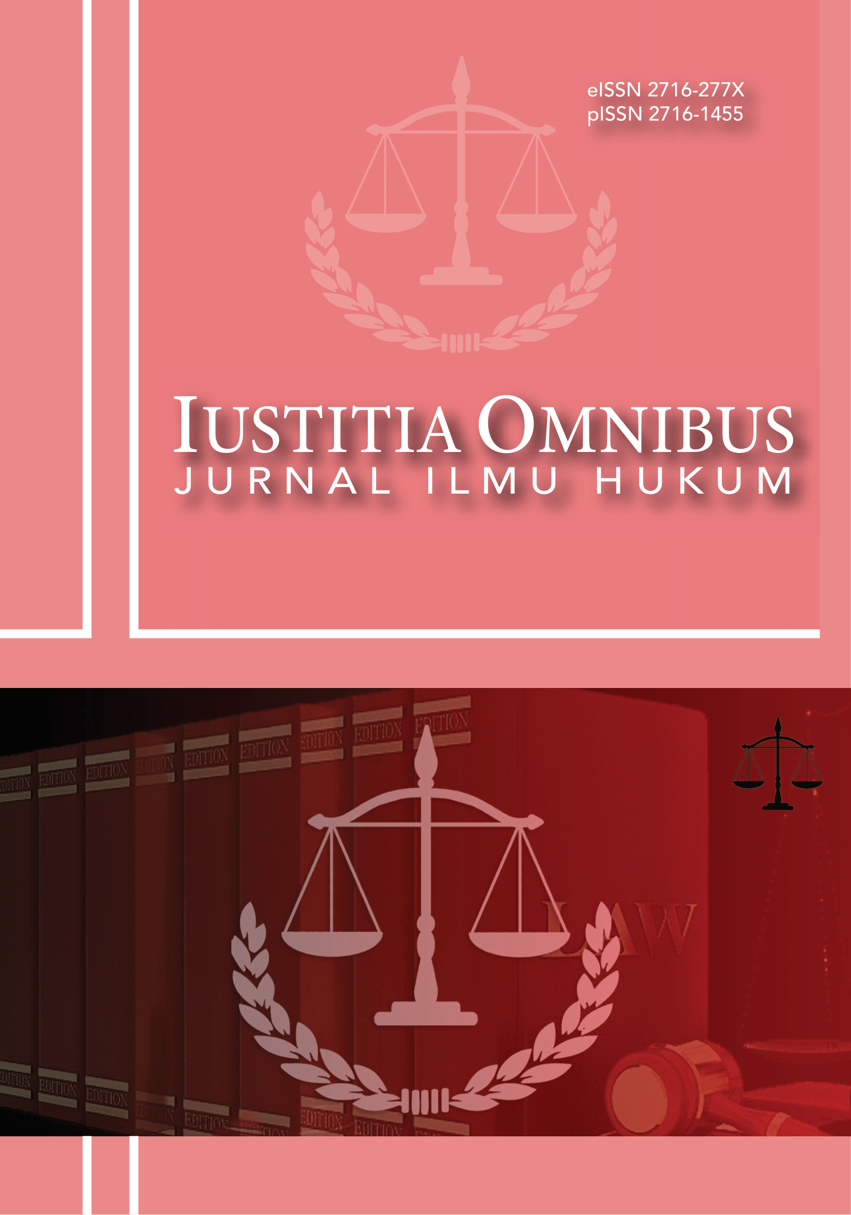 					View Vol. 5 No. 2 (2024): Iustitia Omnibus: Jurnal Ilmu Hukum
				